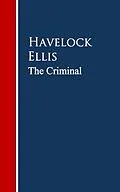 E-Book (epub) The Criminal von Havelock Ellis