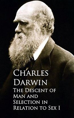 eBook (epub) The Descent of Man and Selection in Relation to Sex de Charles Darwin