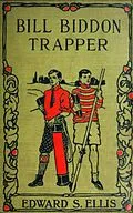 E-Book (epub) Bill Biddon, Trapper or Life in the Northwest von Edward Sylvester Ellis