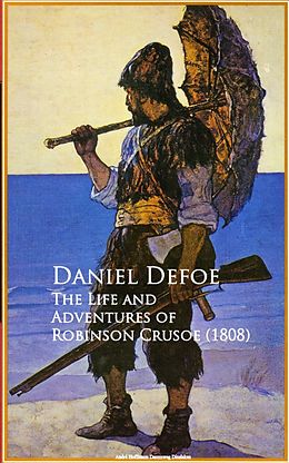 E-Book (epub) The Life and Adventures of Robinson Crusoe von Daniel Defoe