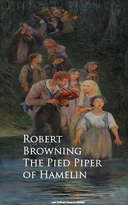 E-Book (epub) The Pied Piper of Hamelin von Robert Browning