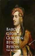E-Book (epub) The Works VI von Baron George Gordon Byron