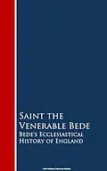 E-Book (epub) Bede's Ecclesiastical History of England von Saint the Venerable Bede