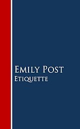 E-Book (epub) Etiquette von Emily Post