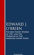 E-Book (epub) The Best Short Stories of 1917, and the Yearbook of the American Short Story von Edward J. O'Brien