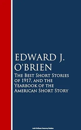 E-Book (epub) The Best Short Stories of 1917, and the Yearbook of the American Short Story von Edward J. O'Brien