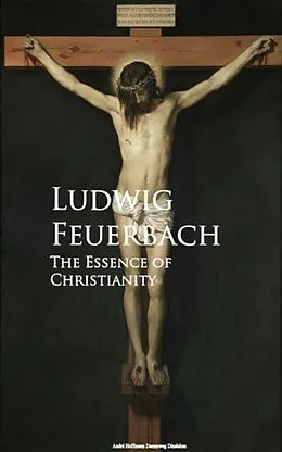 E-Book (epub) The Essence of Christianity von Ludwig Feuerbach
