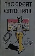 E-Book (epub) The Great Cattle Trail von Edward Sylvester Ellis