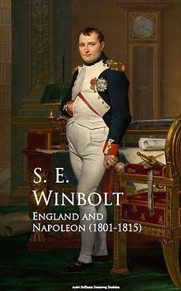 eBook (epub) England and Napoleon de S. E. Winbolt
