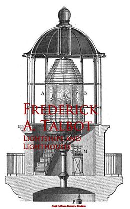 eBook (epub) Lightships and Lighthouses de Frederick A. Talbot