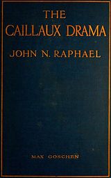 eBook (epub) The Caillaux Drama de John N. Raphael