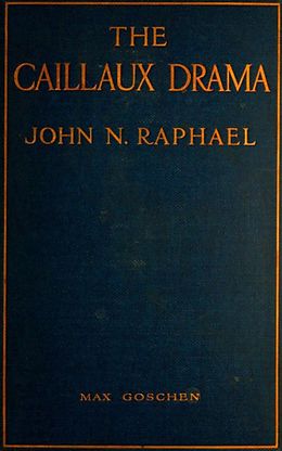 eBook (epub) The Caillaux Drama de John N. Raphael