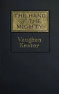E-Book (epub) The Hand of the Mighty and Other Stories von Vaughan Kester