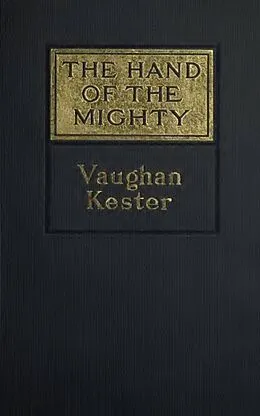 E-Book (epub) The Hand of the Mighty and Other Stories von Vaughan Kester