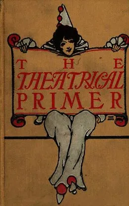 E-Book (epub) The Theatrical Primer von Harold Acton Vivian