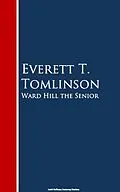 E-Book (epub) Ward Hill the Senior von Everett T. Tomlinson