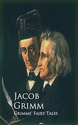 E-Book (epub) Grimms' Fairy Tales von Jacob Grimm