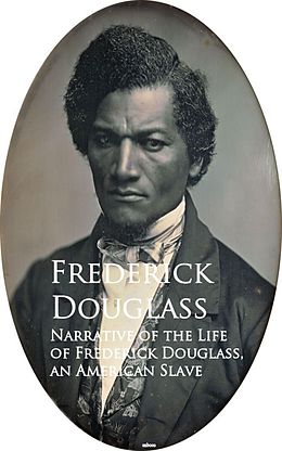 eBook (epub) Narrative of the Life of Frederick Douglass, an American Slave de Frederick Douglass