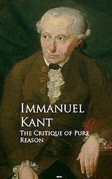 E-Book (epub) The Critique of Pure Reason von Immanuel Kant