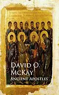E-Book (epub) Ancient Apostles von David O. McKay