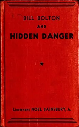 E-Book (epub) Bill Bolton and Hidden Danger von Noel Sainsbury
