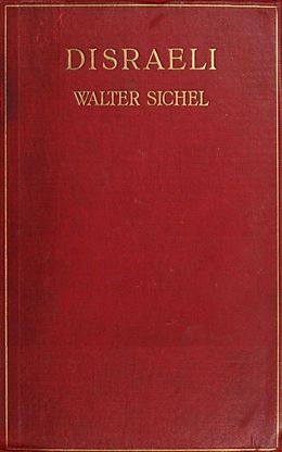 eBook (epub) Disraeli - A Study in Personality and Ideas de Walter Sydney Sichel