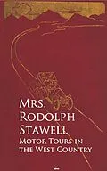 E-Book (epub) Motor Tours in the West Country von Mrs. Rodolph Stawell