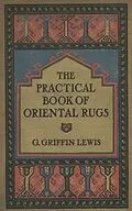 E-Book (epub) The Practical Book of Oriental Rugs von George Griffin Griffin Lewis