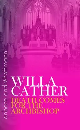 E-Book (epub) Death Comes for the Archbishop von Willa Cather