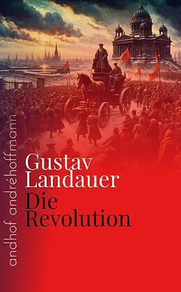E-Book (epub) Die Revolution von Gustav Landauer