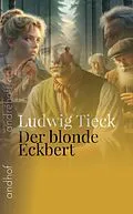 E-Book (epub) Der blonde Eckbert von Ludwig Tieck