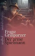 E-Book (epub) Der arme Spielmann von Franz Grillparzer