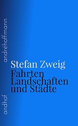 E-Book (epub) Fahrten, Landschaften und Städte von Stefan Zweig