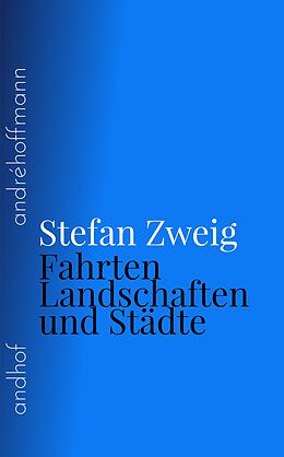 E-Book (epub) Fahrten, Landschaften und Städte von Stefan Zweig