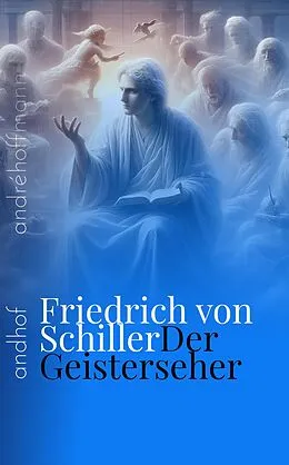 E-Book (epub) Der Geisterseher von Johann Christoph Friedrich von Schiller, Friedrich Schiller