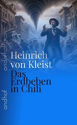E-Book (epub) Das Erdbeben in Chili von Heinrich von Kleist