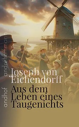 E-Book (epub) Aus dem Leben eines Taugenichts von Joseph von Eichendorff