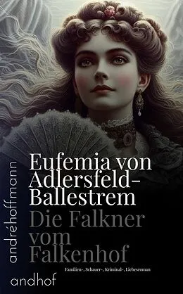 E-Book (epub) Falkner vom Falkenhof von Eufemia von Adlersfeld-Ballestrem