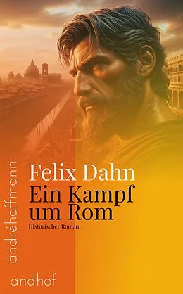 E-Book (epub) Ein Kampf um Rom von Felix Dahn