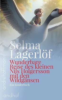 E-Book (epub) Wunderbare Reise des kleinen Nils Holgersson mit den Wildgänsen von Selma Lagerlöf