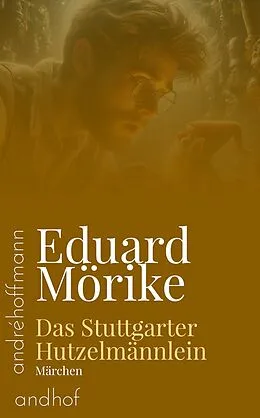 E-Book (epub) Das Stuttgarter Hutzelmännlein von Eduard Mörike