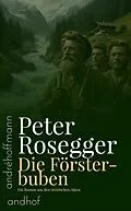E-Book (epub) Die Försterbuben von Peter Rosegger