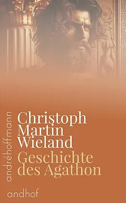E-Book (epub) Geschichte des Agathon von Christoph Martin Wieland
