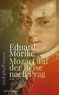 E-Book (epub) Mozart auf der Reise nach Prag von Eduard Mörike