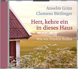 Audio CD (CD/SACD) Herr, kehre ein in dieses Haus von Anselm Grün, Clemens Bittlinger