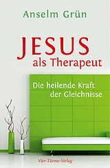 E-Book (epub) Jesus als Therapeut von Anselm Grün