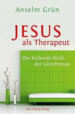 E-Book (epub) Jesus als Therapeut von Anselm Grün
