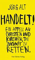 E-Book (epub) Handelt! von Jörg Alt