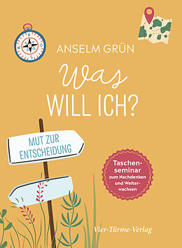 Fester Einband Was will ich? von Anselm Grün