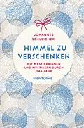 E-Book (epub) Himmel zu verschenken von Johannes Schleicher